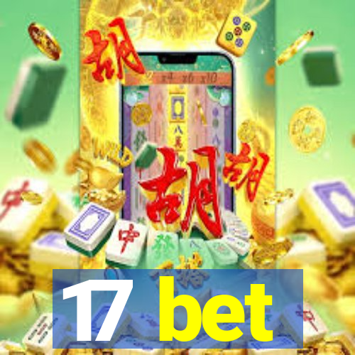 17 bet